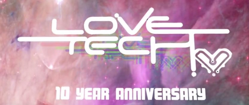 LoveTech 10 year Anniversary Party
